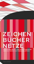 Cover: Zeichen - B&uuml;cher - Netze: Von der Keilschrift zum Bin&auml;rcode - Wallstein