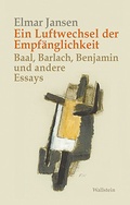 Cover: Ein Luftwechsel der Empf&auml;nglichkeit - Wallstein