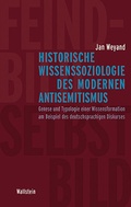 Cover: Historische Wissenssoziologie des modernen Antisemitismus - Wallstein