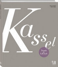 Abbildung von: Trends & Lifestyle Kassel und Umgebung - Neuer Umschau Buchverlag