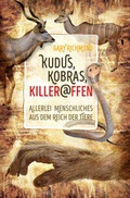 Cover: Kudus, Kobras, Killeraffen - Christliche Literaturverbreitung