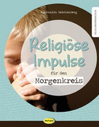 Abbildung von: Religiöse Impulse für den Morgenkreis - Klett Kita