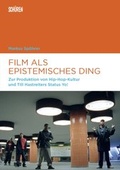 Cover: Film als epistemisches Ding - Sch&uuml;ren Verlag GmbH