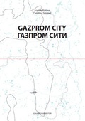 Cover: GAZPROM CITY - Schlebr&uuml;gge.Editor