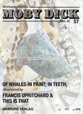 Cover: Moby Dick Filet No 57 - Of Whales in Paint; in Teeth; - illustrated by Francis Upritchard & This is That - Harpune Verlag