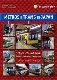 Abbildung von: Metros & Trams in Japan 1: Tokyo Region - Schwandl, Robert