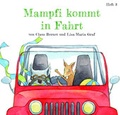 Cover: Mampfi kommt in Fahrt - Edition Graugans