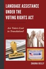 Cover: Language Assistance under the Voting Rights Act - Lexington Books