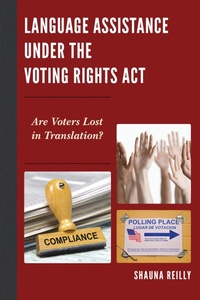 Enlarge image Cover: Language Assistance under the Voting Rights Act - Lexington Books