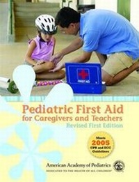 Abbildung von: PEDIATRIC FIRST AID FOR CAREGIV & TEACH W/05 GDLNS - Jones and Bartlett Publishers, Inc