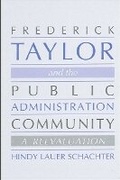 Cover: Frederick Taylor and the Public Administration Community - State University of New York Press