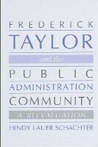 Enlarge image Cover: Frederick Taylor and the Public Administration Community - State University of New York Press