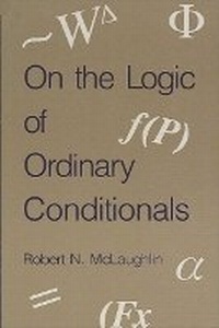 Enlarge image Cover: On the Logic of Ordinary Conditionals - State University of New York Press