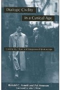 Cover: Dialogic Civility in a Cynical Age - State University of New York Press