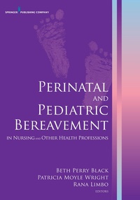 Abbildung von: Perinatal and Pediatric Bereavement in Nursing and Other Health Professions - Springer Publishing Company