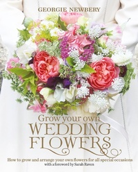 Abbildung von: Grow your own Wedding Flowers - Green Books