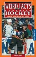 Cover: Weird Facts about Canadian Hockey - OverTime Books