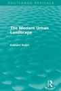 Cover: The Modern Urban Landscape (Routledge Revivals) - Routledge