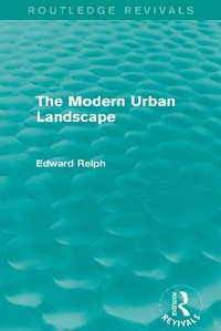 Enlarge image Cover: The Modern Urban Landscape (Routledge Revivals) - Routledge