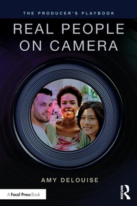 Abbildung von: The Producer's Playbook: Real People on Camera - Routledge