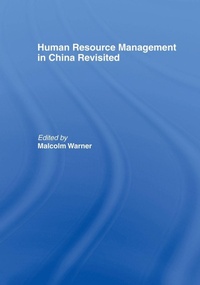 Enlarge image Cover: Human Resource Management in China Revisited - Routledge