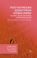 Cover: Post-Keynesian Essays from Down Under Volume I: Essays on Keynes, Harrod and Kalecki - Palgrave Macmillan
