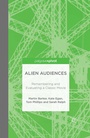 Cover: Alien Audiences - Palgrave Pivot