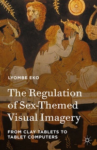Abbildung von: The Regulation of Sex-Themed Visual Imagery - Palgrave MacMillan