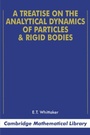 Cover: A Treatise on the Analytical Dynamics of Particles and Rigid Bodies - Cambridge University Press