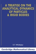 Cover: A Treatise on the Analytical Dynamics of Particles and Rigid Bodies - Cambridge University Press
