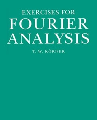 Enlarge image Cover: Exercises in Fourier Analysis - Cambridge University Press