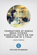 Cover: Foundations of Mobile Media Studies - Routledge