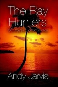 Enlarge image Cover: The Ray Hunters - Lulu.com