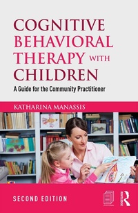Abbildung von: Cognitive Behavioral Therapy with Children - Routledge