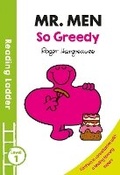 Cover: Mr Men: So Greedy - Reading Ladder
