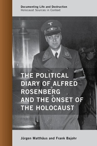 Enlarge image Cover: The Political Diary of Alfred Rosenberg and the Onset of the Holocaust - Rowman & Littlefield Publishers