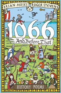 Abbildung von: 1066 and Before That - History Poems - Macmillan Children's Books