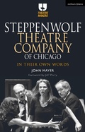 Cover: Steppenwolf Theatre Company of Chicago - Methuen Drama