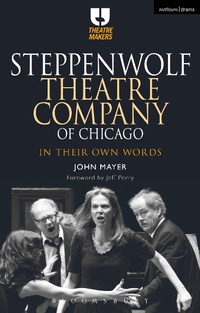 Abbildung von: Steppenwolf Theatre Company of Chicago - Methuen Drama