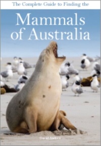 Enlarge image Cover: Complete Guide to Finding the Mammals of Australia - CSIRO PUBLISHING