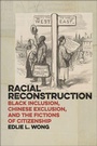 Cover: Racial Reconstruction - New York University Press