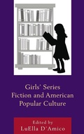 Cover: Girls' Series Fiction and American Popular Culture - Lexington Books