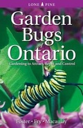 Cover: Garden Bugs of Ontario - Lone Pine Publishing,Canada