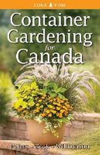Enlarge image Cover: Container Gardening for Canada - Lone Pine Publishing,Canada