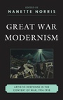 Cover: Great War Modernism - Fairleigh Dickinson University Press,U.S.