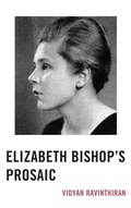 Cover: Elizabeth Bishop's Prosaic - Bucknell University Press,U.S.