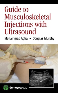 Abbildung von: Guide to Musculoskeletal Injections with Ultrasound - Demos Medical Publishing