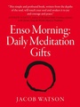 Cover: Enso Morning: Daily Meditation Gifts - John Hunt Publishing