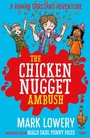 Cover: The Chicken Nugget Ambush - Piccadilly Press