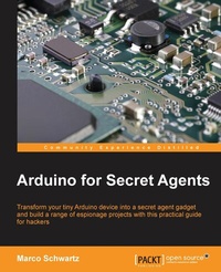 Abbildung von: Arduino for Secret Agents - Packt Publishing